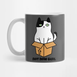 Cat not now Gurl Mug